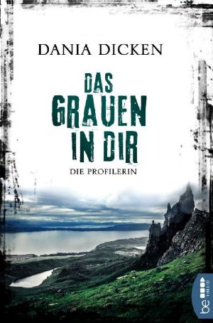 [Profilerin 09] • Niemand hört sie sterben / Das Grauen in dir